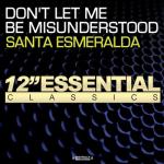 album image Santa Esmeralda - Dont Let Me Be Misunderstood Don't Let Me Be Misunderstood