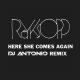 Röyksopp - Here She Comes Again (DJ Antonio remix)