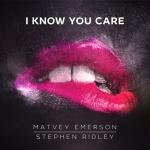 album image I Know You Care (Extended Mix) I Know You Care (feat. Stephen Ridley) - EP