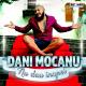 Dani Mocanu - De ce sa ne certam iubi