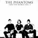 The Phantoms - Watch Me