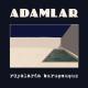 Adamlar - Sakaci Birisin Sen (BRB)