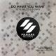 Pete Bellis & Tommy - Do What You Want