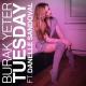 Burak Yeter feat. Danelle Sandoval - Tuesday