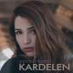 Kardelen - Şanıma İnanma