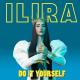 ILIRA - DO IT YOURSELF