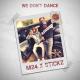 M24, Stickz - We Don't Dance