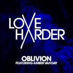 album image Love Harder - Oblivion (feat. Amber Van Day) Oblivion (feat. Amber Van Day) - Single