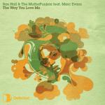 album image Best Undergound House The Way You Love Me (feat. Marc Evans)