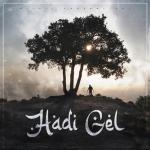 album image Hadi Gel Hadi Gel - Single