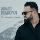 ARKADI DUMIKYAN - Te Achqers Qez Voronen