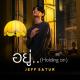 Jeff Satur - อยู่