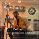 album image Kara Bahtım Kara Bahtım (feat. Burak Bulut) - Single