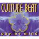 Culture Beat - Pay No Mind (Ocean Pacific Remix)