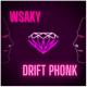 WSAKY feat. fonk wp - DRIFT PHONK