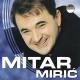 Mitar Miric - Gledam Drinu