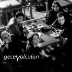 album image Aska Ihtıyacım Yok Gece Yolcuları 2