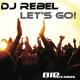 DJ Rebel - Let's Go! (Original Extended Mix) RedMusic.pl