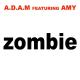 A.D.A.M. feat. Amy - Zombie