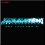 album image The Only Thing I Know For Real Metal Gear Rising Revengeance - Vocal Tracks Selection