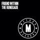 Friend Within - The Renegade (Original Mix)