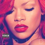 album image Only Girl Radio edit 2010 Loud