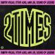 Dimitri Vegas, Steve Aoki, Sound Of Legend, Ann Lee - 2 Times (Extended Mix) [4DJsonline.com]