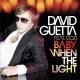 David Guetta, Steve Angello feat. Cozi - Baby When The Light (feat. Cozi) (David Guetta & Fred Rister RMX Radio Edit)