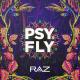 [ПАНЧ] RAZ - Psy & Fly (Original Mix)