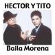 Héctor, Tito - Baila Morena (Reggaeton Remix 2005) [mp3uk.net]