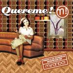 album image Medley: Esa Extraña Dama / Amándote / Una Lágrima Sobre el Teléfono / Quereme... Tengo Frío (Extendida) Quereme! Tributo a las Telenovelas