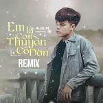 poster Em Là Con Thuyền Cô Đơn (Lofi) Em Là Con Thuyền Cô Đơn (Remix)
