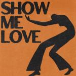album image Show Me Love Show Me Love