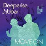 album image Deeperise feat. Jabbar - Move On (Beverly Pills Remix) Move On (Beverly Pills Remixes)