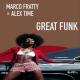 Marco Fratty, Alex Time - Great Funk
