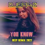 album image You know... (deep remix  no vocal) 
