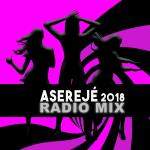poster Aserejé (2018 Radio Mix) Aserejé (2018 Radio Mix)