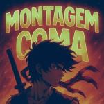 poster MONTAGEM COMA NIGHTCORE (SPEED UP) MONTAGEM COMA NIGHTCORE (Speed up)