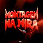 poster MONTAGEM NA MIRA MONTAGEM NA MIRA