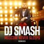 poster Moscov Never Sleep Moscow Never Sleeps (Remixes)