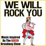 poster We Will Rock You We Will Rock You (Music Inspired by the Queen Broadway Show)