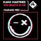 Kako Martinez - You believe in me (Garage Mix)