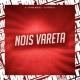DJ Thiago Mendes, Dj Patinete - Nois Vareta