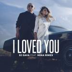 poster i loved you (tayxs deep mix) I Loved You (feat.Irina Rimes)