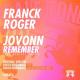 Franck Roger feat. Jovonn - Remember (Rocco Rodamaal Underground Mix)